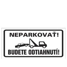 Etikety Info- Neparkovať, budete odtiahnutí!